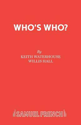 Who's Who? by Keith Waterhouse, Willis Hall