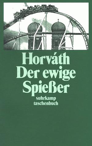 Der ewige Spießer by Ödön von Horváth