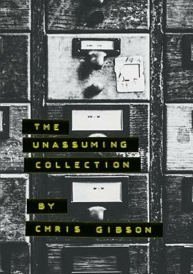 The Unassuming Collection by Chris Gibson