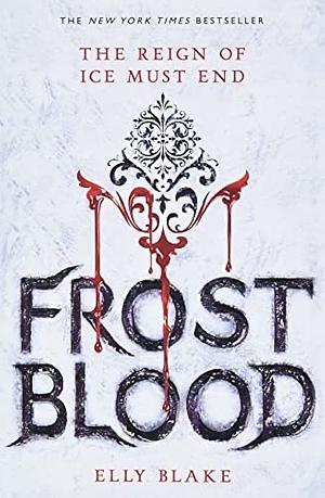 Frost Blood by Elly Blake