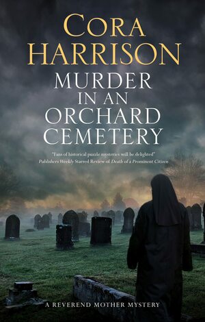 Murder in an Orchard Cemetery by Cora Harrison