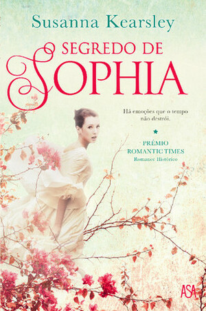 O Segredo de Sophia by Susanna Kearsley, Jorge Almeida e Pinho