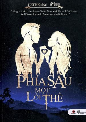 Phía Sau Một Lời Thề by Catherine Bybee, Catherine Bybee