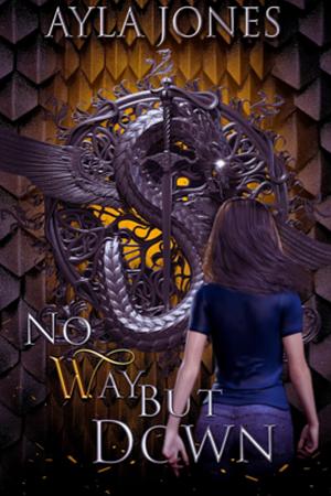 No Way But Down by Ayla Jones