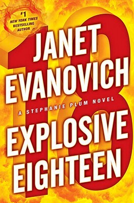 Explosive Eighteen by Janet Evanovich