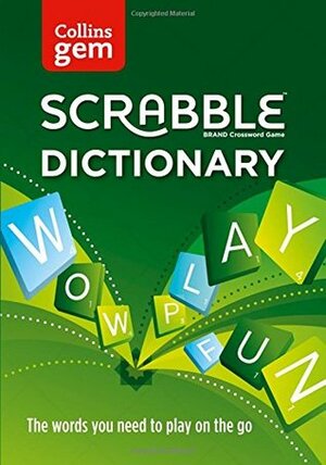 Collins Scrabble Dictionary Gem Edition: The Words to Play on the Go by Collins