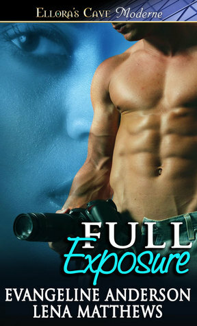 Full Exposure by Lena Matthews, Evangeline Anderson