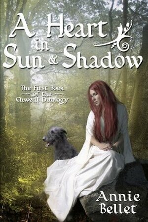 A Heart in Sun and Shadow by Annie Bellet