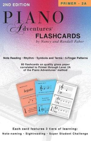 Piano Adventure Flashcards: 80 Flashcards on Quality Gloss Paper Correlated to Primer Through Level 2A of the Piano Adventures© Method by Nancy Faber