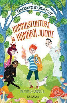 Hammastohtori ja hämärä juoni by David O'Connell