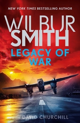 Legacy of War by Wilbur Smith
