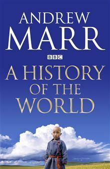 A History of the World by Andrew Marr