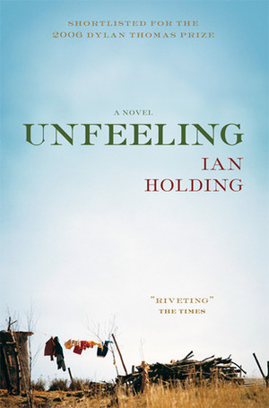 Unfeeling by Ian Holding