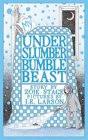 My UnderSlumberBumbleBeast by Zoje Stage