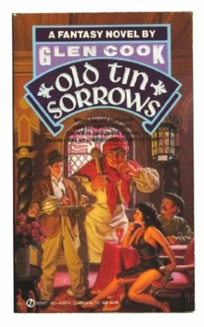 Old Tin Sorrows by Glen Cook