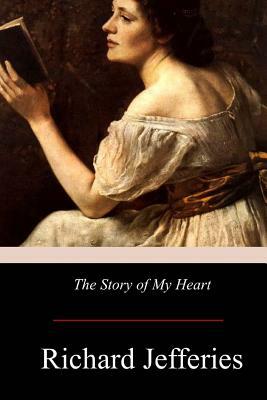 The Story of My Heart by Richard Jefferies