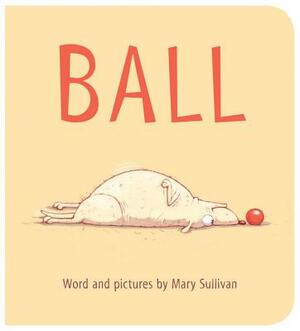 Ball by Mary Sullivan