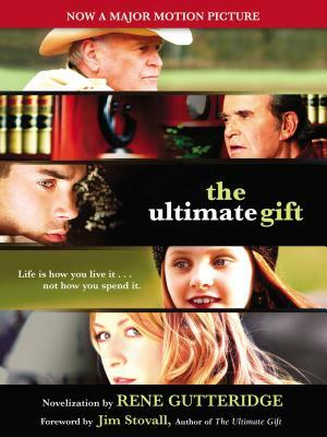 The Ultimate Gift by Rene Gutteridge