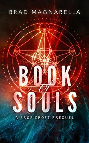Book of Souls by Brad Magnarella