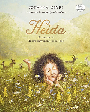 Heida 2. Heidai praverčia ko išmoko by Johanna Spyri