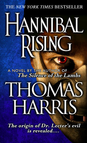 Hannibal Rising by Thomas Harris