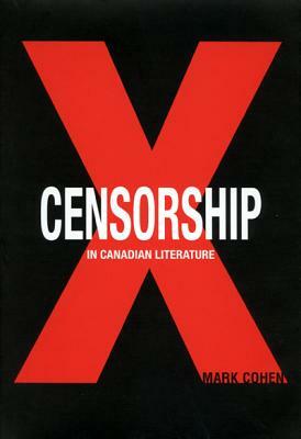 Censorship in Canadian Literature by Mark Cohen