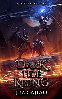 Dark Tide Rising by Jez Cajiao