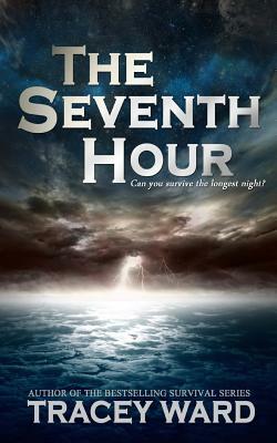 The Seventh Hour by Tracey Ward