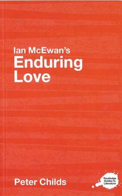 Ian McEwan's Enduring Love by Peter Childs