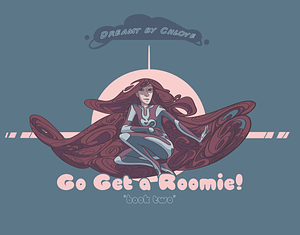 Go Get a Roomie: Book Two by Chlove