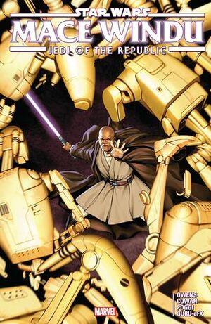 Star Wars: Jedi of the Republic - Mace Windu by Matt Owens, Jesus Saiz, Denys Cowan