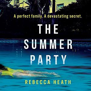 The Summer Party by Rebecca Heath