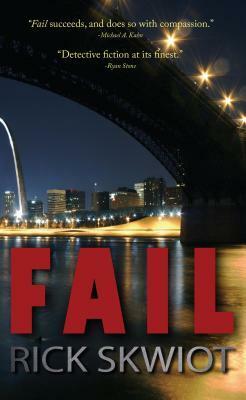 Fail by Rick Skwiot