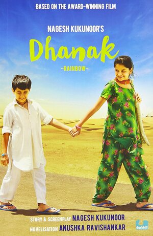 Dhanak: Rainbow by Anushka Ravishankar, Nagesh Kukunoor