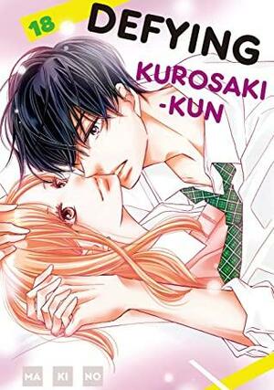 Defying Kurosaki-Kun Vol. 18 by Makino