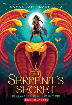 The Serpent's Secret by Sayantani DasGupta