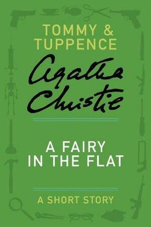 A Fairy in the Flat: A Shory Story by Agatha Christie
