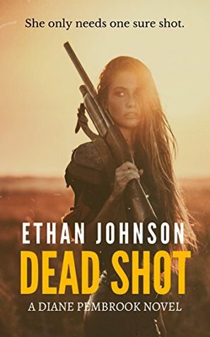 Dead Shot by Ethan Johnson