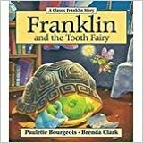 Franklin And The Tooth Fairy by Paulette Bourgeois