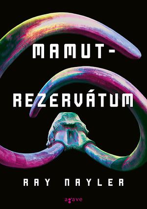 Mamutrezervátum by Ray Nayler