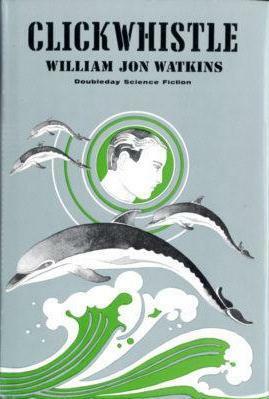 Clickwhistle by William Jon Watkins