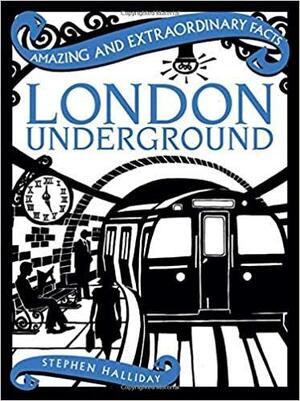 London Underground by Stephen Halliday