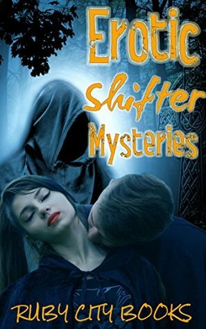 Erotic Shifter Mysteries (7 Stories) by Piquette Fontaine