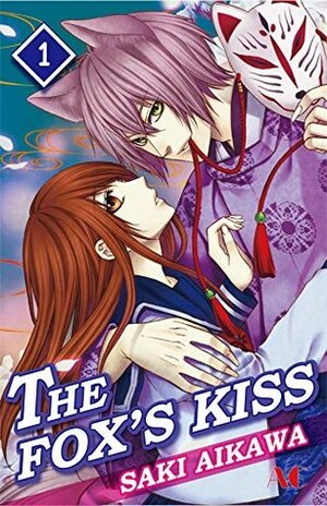 THE FOX'S KISS Vol. 1 by Saki Aikawa