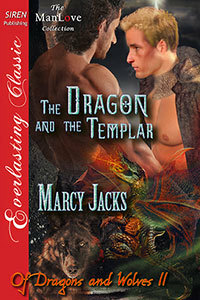 The Dragon and the Templar by Marcy Jacks