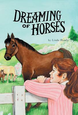 Dreaming of Horses by Linda Hozdic