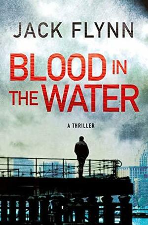Blood in the Water by Jack Flynn