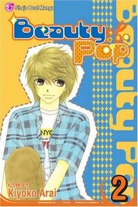 Beauty Pop, Vol. 2 by Kiyoko Arai