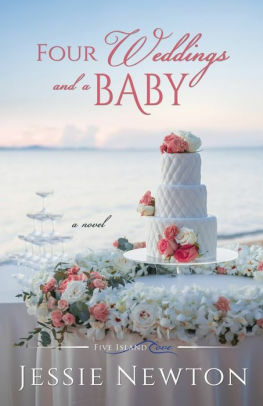 Four Weddings and a Baby by Jessie Newton