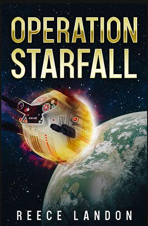 Operation Starfall by Reece Landon